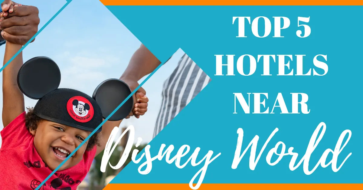 Top Hotels Near Disney World