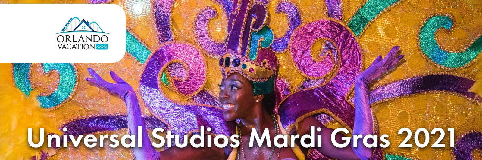 Universal Studios Mardi Gras 2021