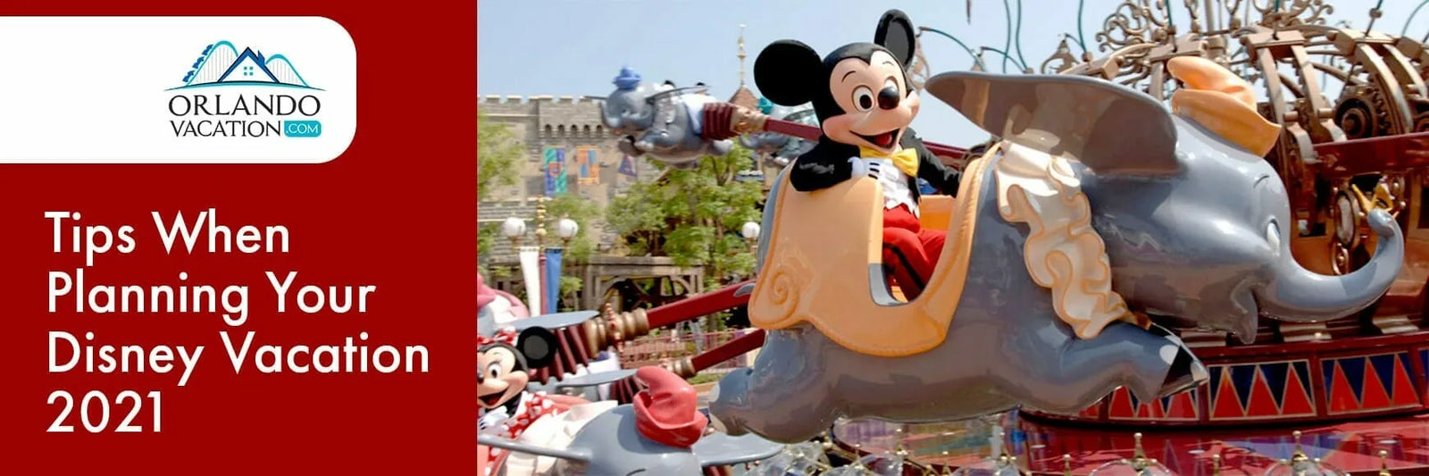 Tips When Planning Your Disney Vacation 2021