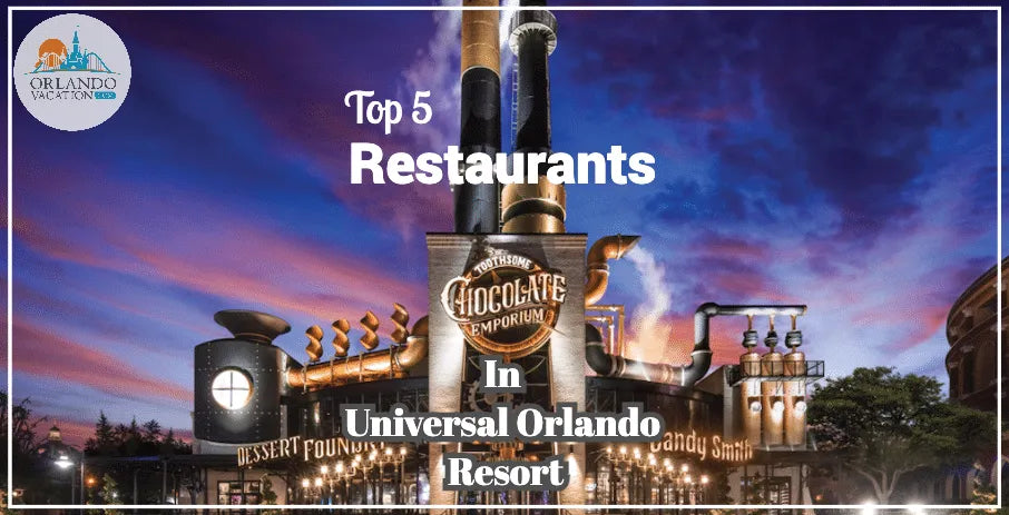 Top 5 Restaurants at Universal Orlando Resort