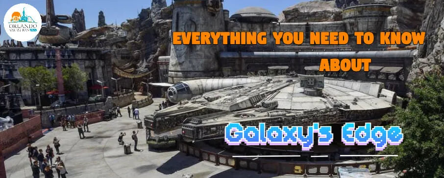 Star Wars: Galaxy's Edge-The Main Attractions