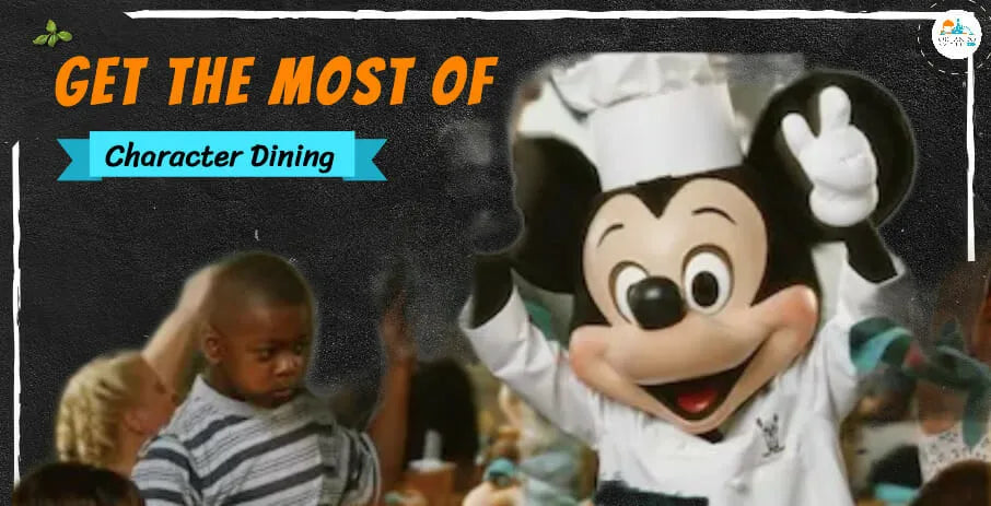 How to Make the Most of Character Dining at Disney World