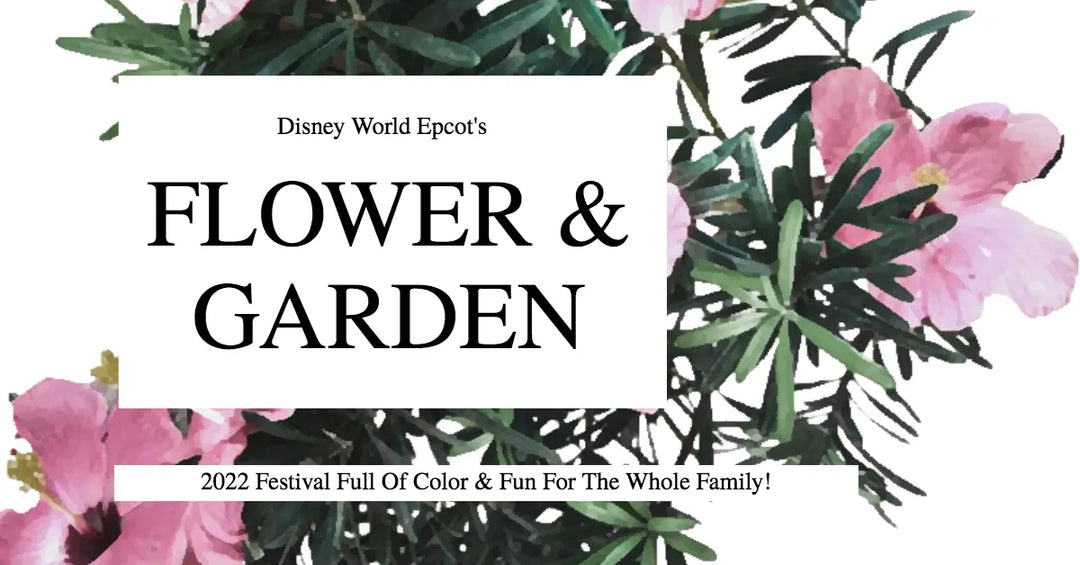 Flower and Garden Festival at EPCOT 2022