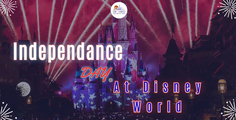 4 Tips to Make the Most of 4th of July 2022 at Disney World