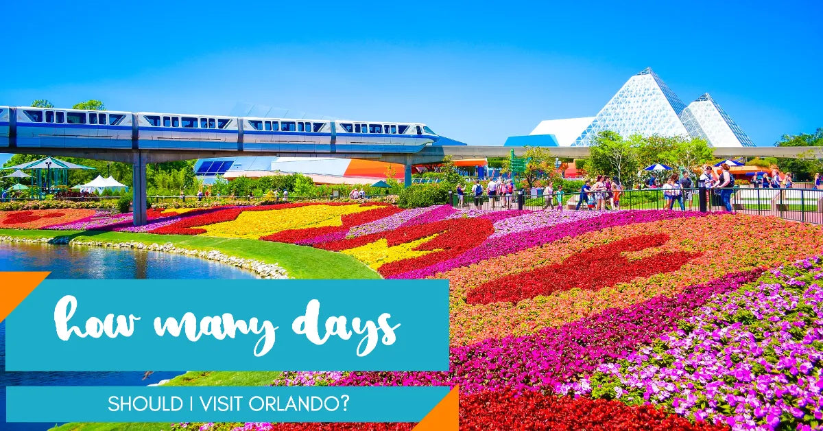 How Many Days Do I Need To Visit Orlando?