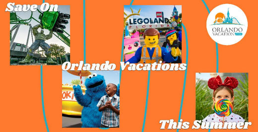 7 Ways to Save on Orlando Vacation Packages This Summer