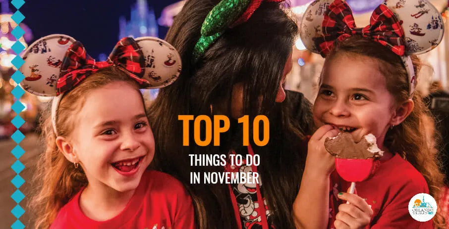 Top 10 Things To Do In Orlando In November 2022