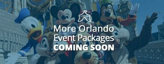 Orlando Event Packages Coming Soon