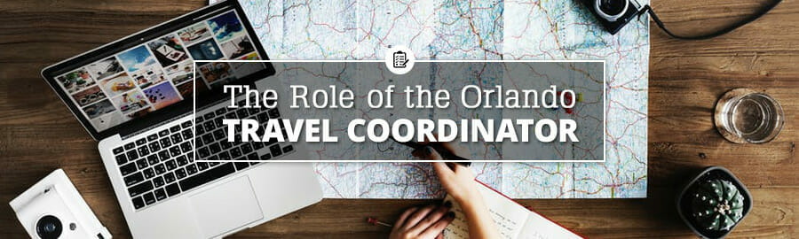 The role of the Orlando travel coordinator
