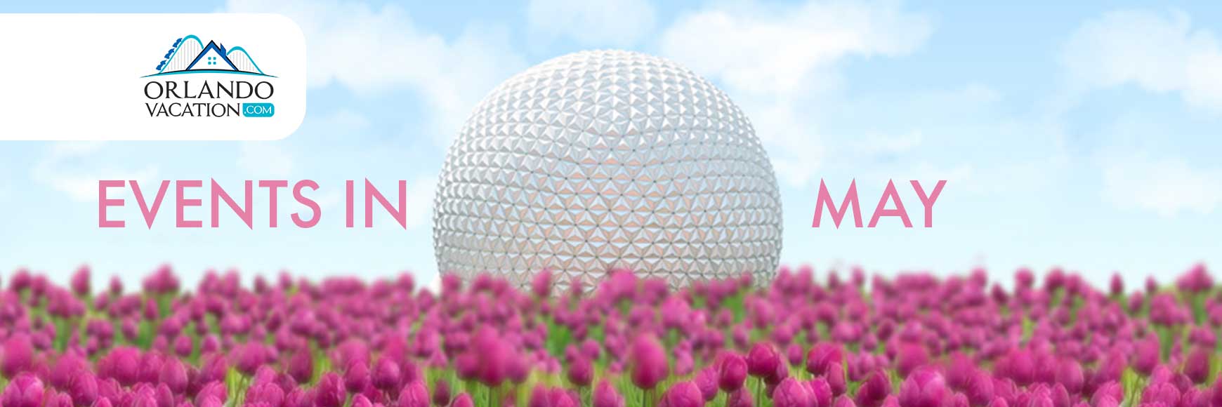 Events In May 2021, Epcot